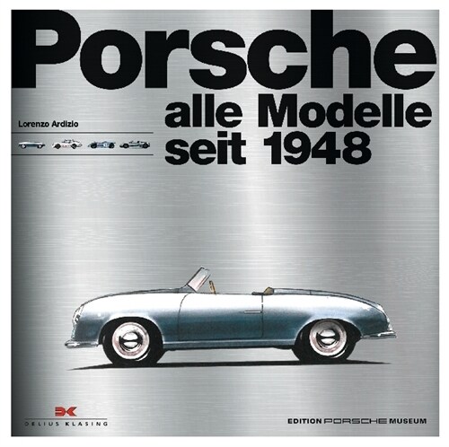 Porsche - Alle Modelle seit 1948 (Hardcover)