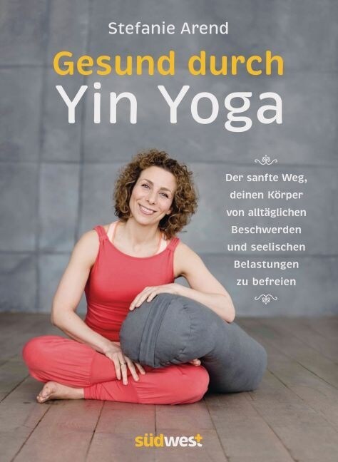 Gesund durch Yin Yoga (Paperback)