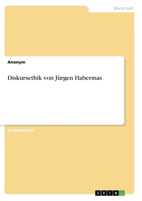 Diskursethik von J?gen Habermas (Paperback)