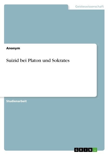 Suizid bei Platon und Sokrates (Paperback)