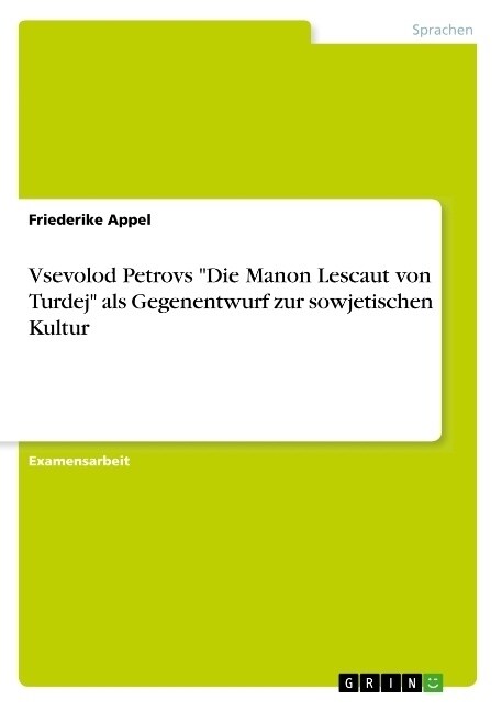 Vsevolod Petrovs Die Manon Lescaut von Turdej als Gegenentwurf zur sowjetischen Kultur (Paperback)