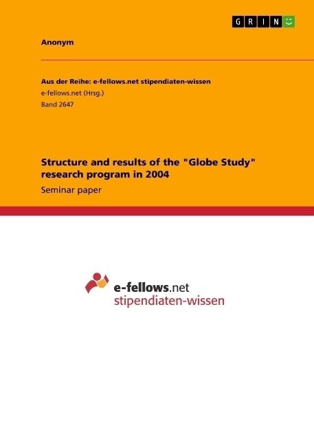 Structure and results of the Globe Study research program in 2004 (Paperback)