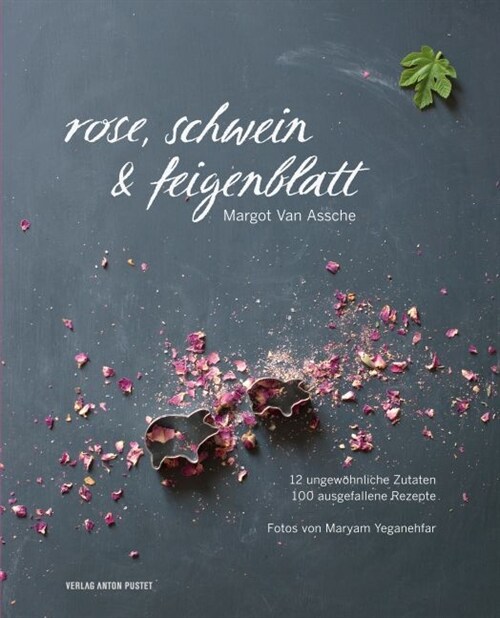 Rose, Schwein & Feigenblatt (Hardcover)