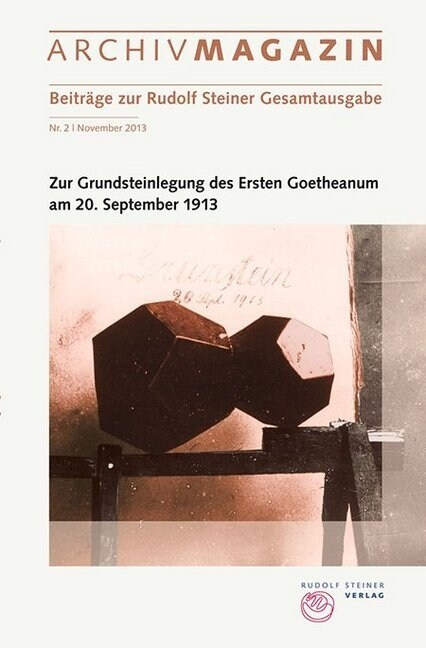 ARCHIVMAGAZIN. Beitrage aus dem Rudolf Steiner Archiv. Bd.2 (Paperback)