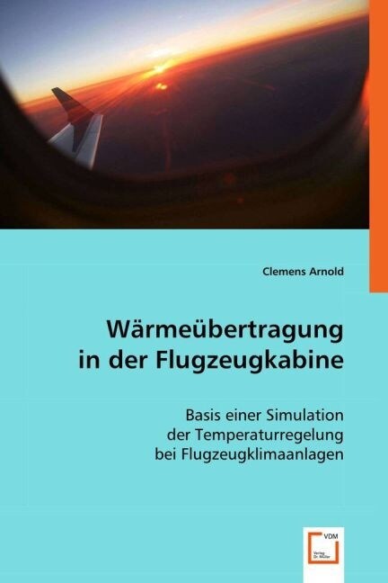 Warmeubertragung in der Flugzeugkabine (Paperback)