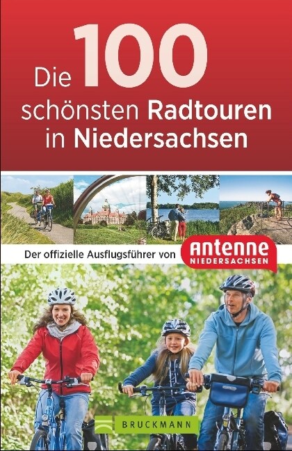 Die 100 schonsten Radtouren in Niedersachsen (Paperback)