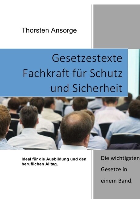 Gesetzestexte Fachkraft fur Schutz und Sicherheit (Paperback)