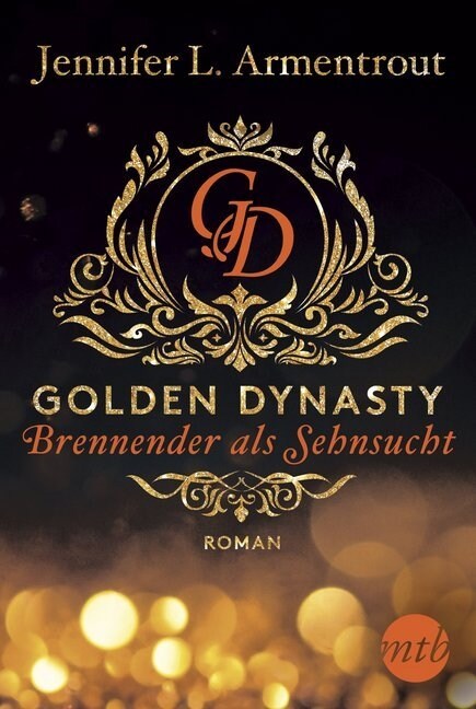 Golden Dynasty - Brennender als Sehnsucht (Paperback)