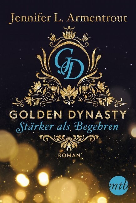 Golden Dynasty - Starker als Begehren (Paperback)