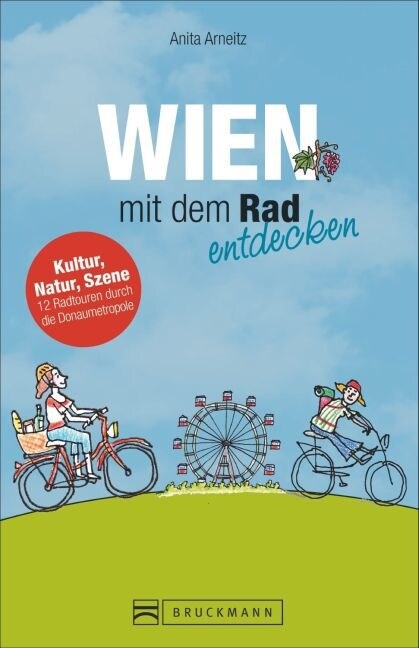 Wien mit dem Rad entdecken (Paperback)