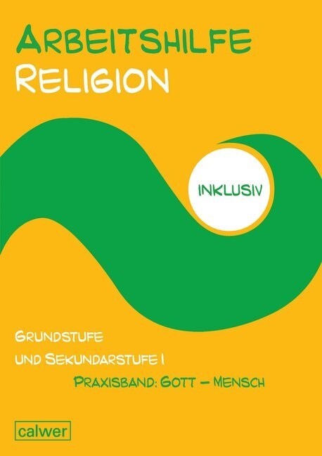 Arbeitshilfe Religion inklusiv Praxisband: Gott - Mensch (Paperback)
