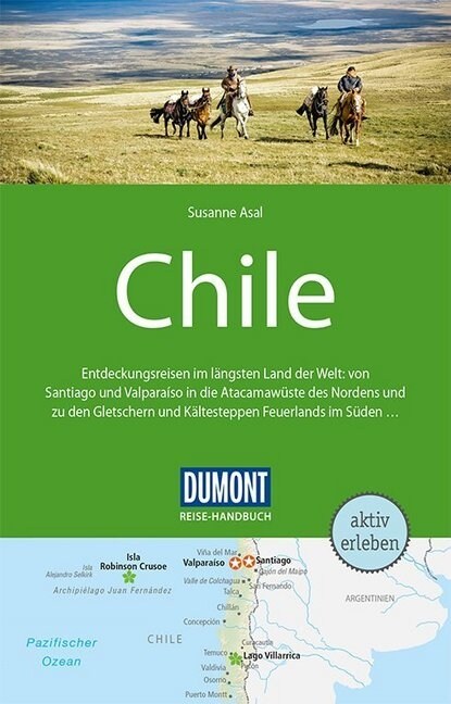 DuMont Reise-Handbuch Reisefuhrer Chile mit Osterinsel (Paperback)