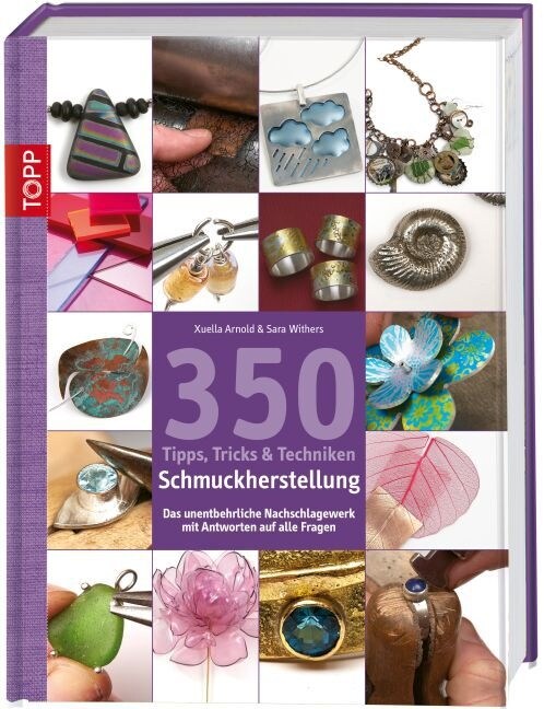 350 Tipps, Tricks & Techniken Schmuckherstellung (Hardcover)