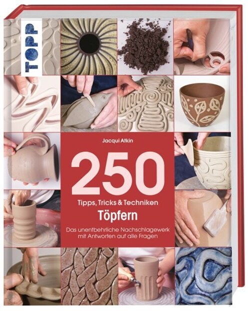 250 Tipps, Tricks & Techniken - Topfern (Hardcover)