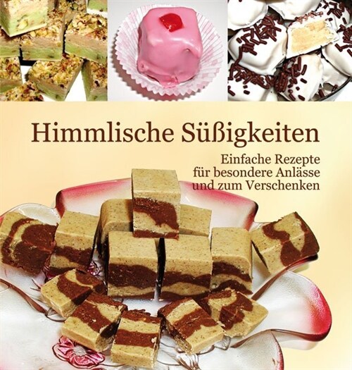 Himmlische Sußigkeiten (Hardcover)