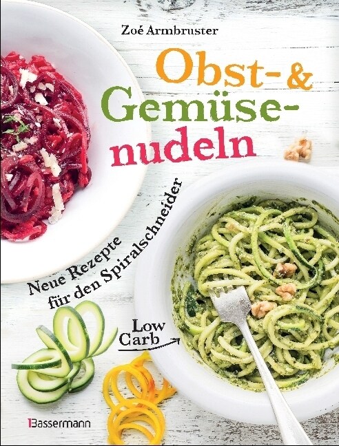 Obst- & Gemusenudeln (Hardcover)