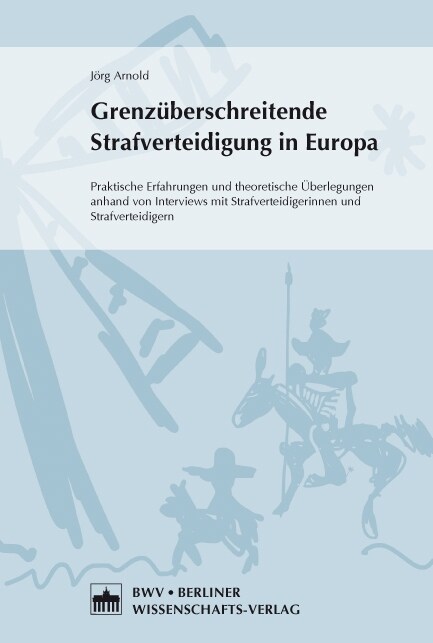 Grenzuberschreitende Strafverteidigung in Europa (Paperback)