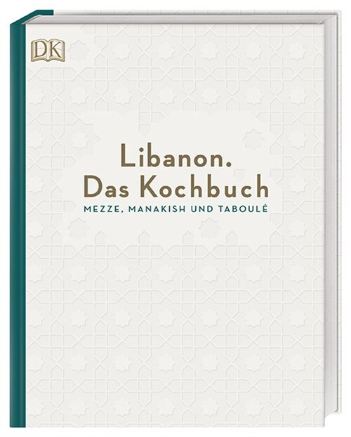 Libanon. Das Kochbuch (Hardcover)