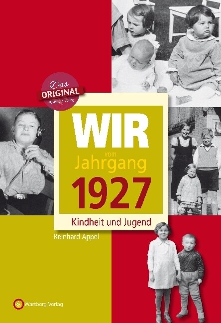 Wir vom Jahrgang 1927 - Kindheit und Jugend (Hardcover)