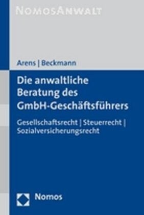 Die anwaltliche Beratung des GmbH-Geschaftsfuhrers (Paperback)