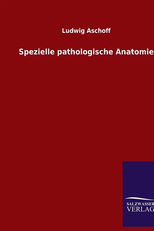 Spezielle pathologische Anatomie (Paperback)