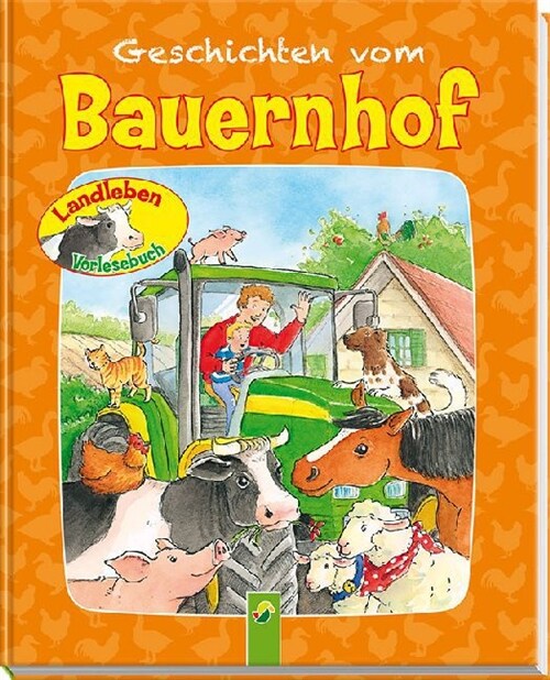 Landleben Vorlesebuch - Geschichten vom Bauernhof (Hardcover)