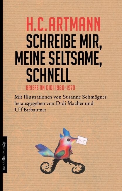 Schreibe mir, meine Seltsame, schnell (Hardcover)