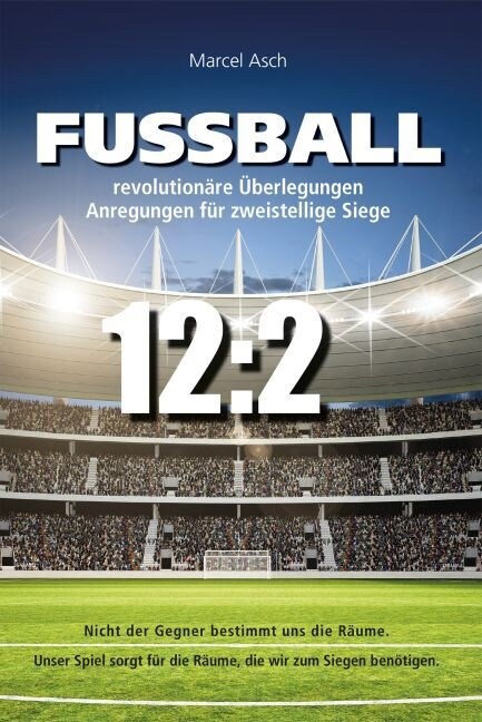 Fußball - revolutionare Uberlegungen (Hardcover)