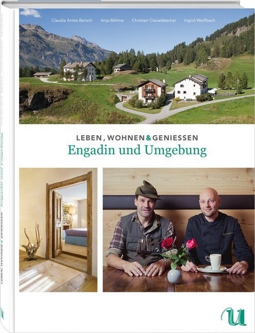Leben, Wohnen & Genießen Engadin und Umgebung (Hardcover)