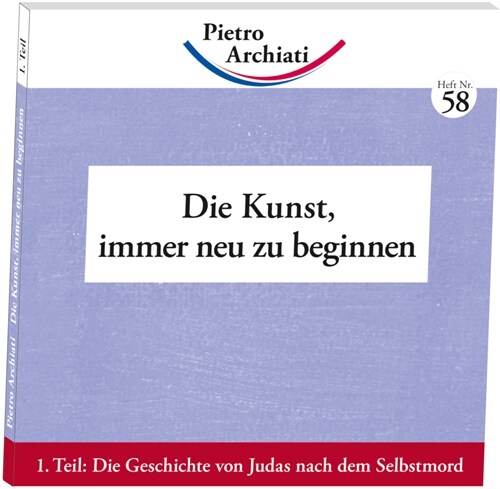 Die Kunst, immer neu zu beginnen. Tl.1 (Paperback)