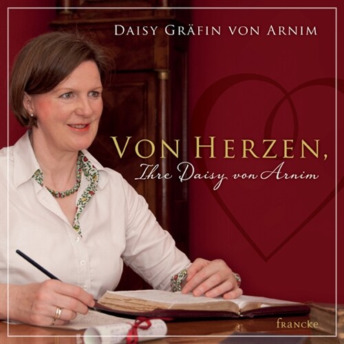 Von Herzen, Ihre Daisy von Arnim (Hardcover)