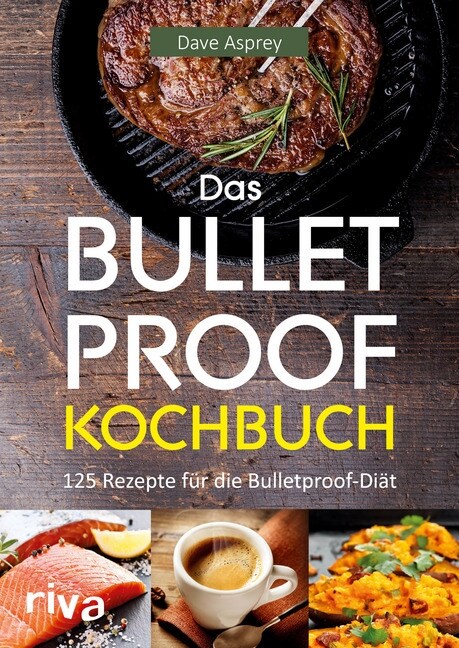 Das Bulletproof-Kochbuch (Paperback)