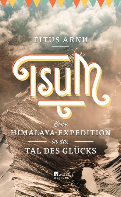 Tsum - Eine Himalaya-Expedition in das Tal des Glucks (Hardcover)