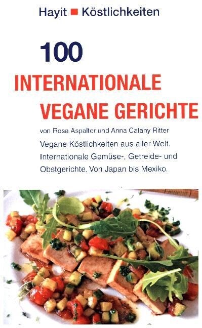 100 internationale vegane Gerichte (Paperback)