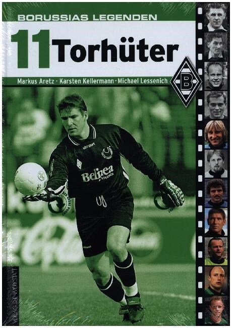 Borussias Legenden, 11 Torhuter (Hardcover)