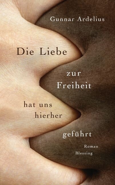 Die Liebe zur Freiheit hat uns hierher gefuhrt (Hardcover)