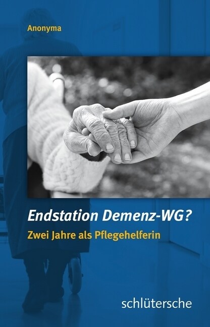 Endstation Demenz-WG？ (Hardcover)