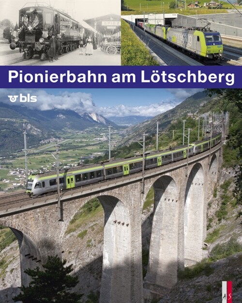 Pionierbahn am Lotschberg (Hardcover)