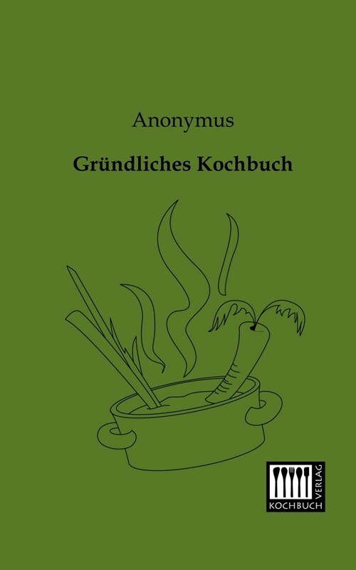 Grundliches Kochbuch (Paperback)