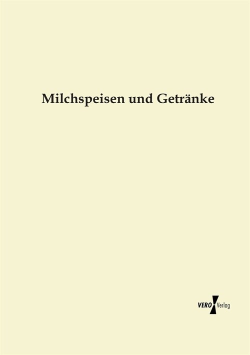 Milchspeisen und Getr?ke (Paperback)