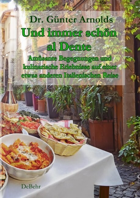 Und immer schon al Dente (Paperback)