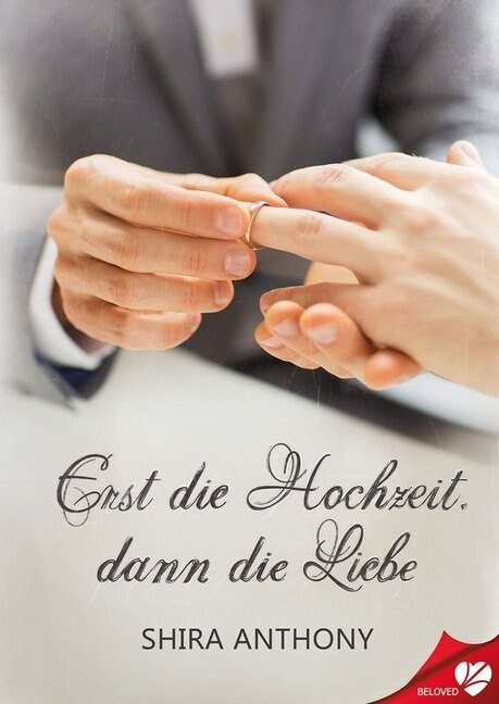 Erst die Hochzeit, dann die Liebe (Paperback)