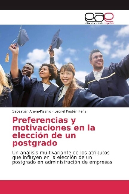 Preferencias y motivaciones en la elecci? de un postgrado (Paperback)