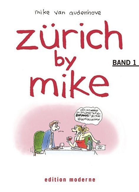 Zurich by Mike. Bd.1 (Hardcover)