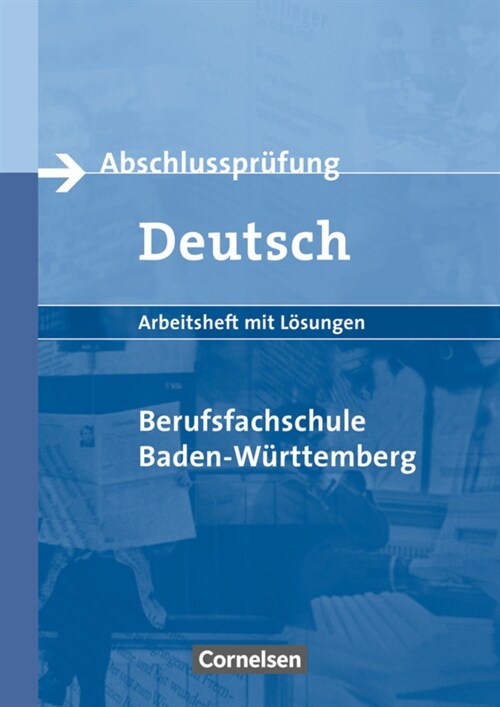 Abschlussprufung Deutsch, Berufsfachschule Baden-Wurttemberg (Pamphlet)