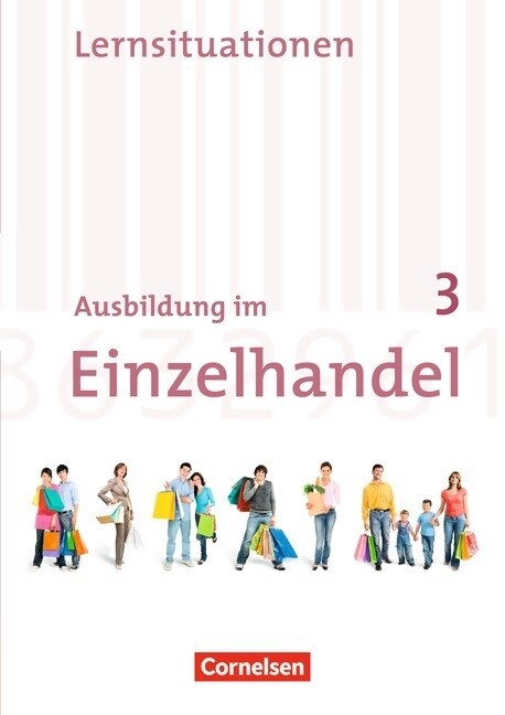 3. Ausbildungsjahr, Arbeitsbuch mit Lernsituationen (Paperback)