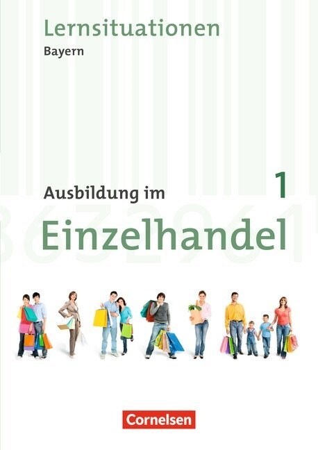 1. Ausbildungsjahr, Arbeitsbuch mit Lernsituationen (Paperback)