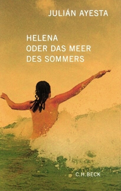 Helena oder das Meer des Sommers (Hardcover)