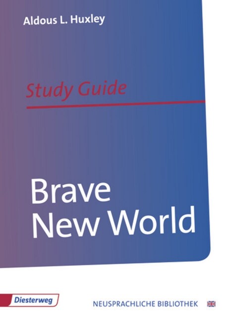 Aldous L. Huxley Brave New World, Study Guide (Paperback)