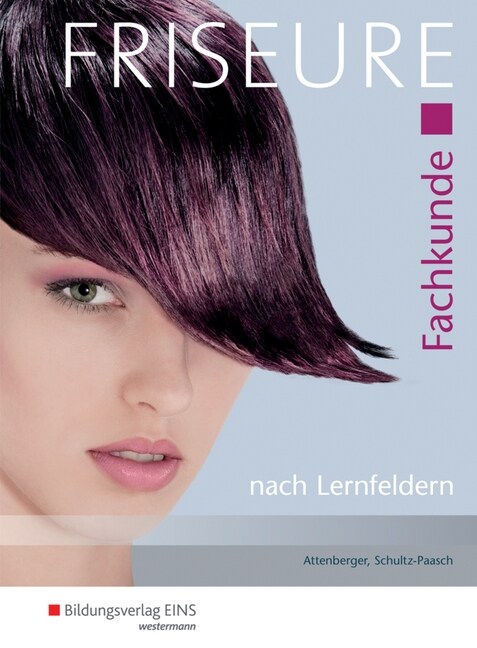 Friseure, Fachkunde nach Lernfeldern (Hardcover)
